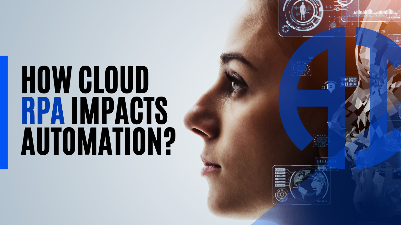 How Cloud RPA Impacts Automation?