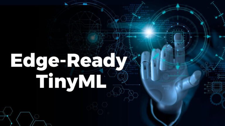 TinyML in the Real World: How to Train ML Models for Edge Devices