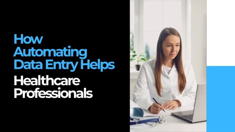 The Benefits Of Automating Data Entry In Healthcare