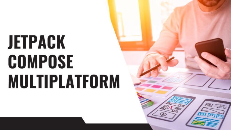 Jetpack Compose for Multiplatform Mobile Apps: How and Why
