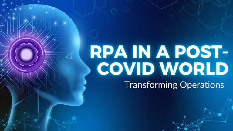 How RPA Is Enabling Touchless Operations in a Post‑COVID World