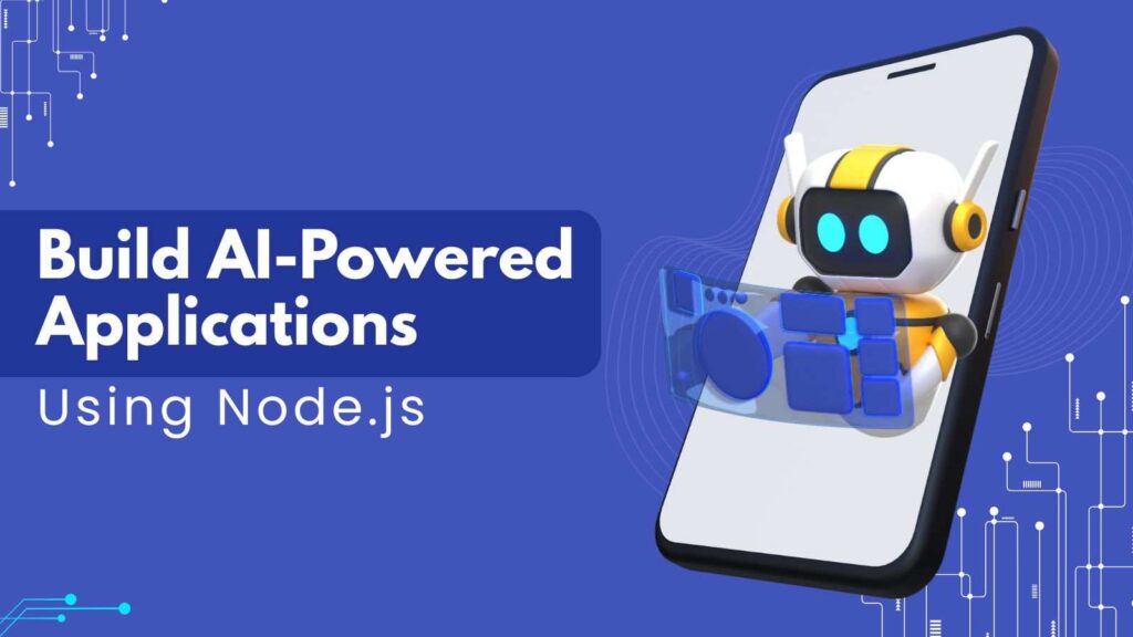 Build-AI-Powered-Applications-Using-Node.js