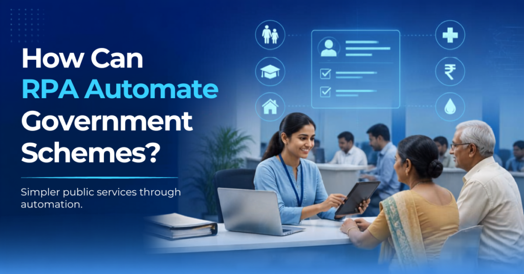 RPA Automate Government Schemes