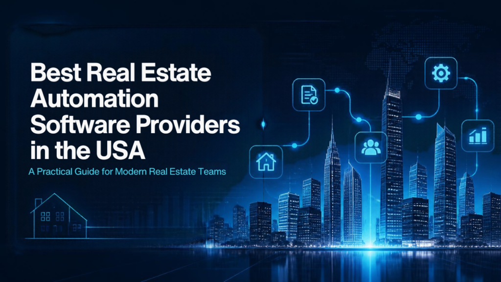 Top Real Estate Automation Providers in USA